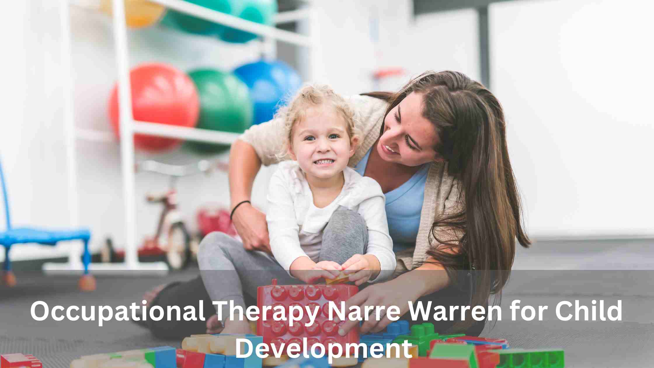 Occupational Therapy Narre Warren
